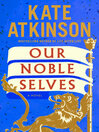 Our Noble Selves